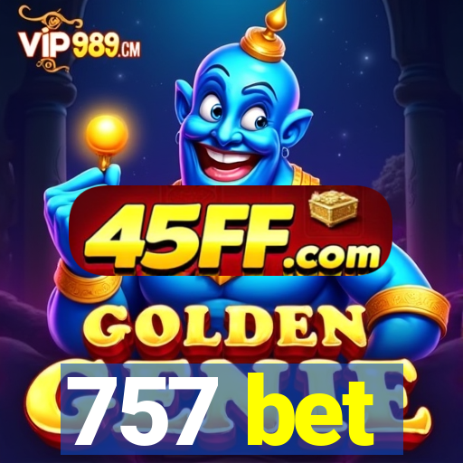 757 bet